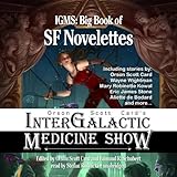  Orson Scott Card\'s Intergalactic Medicine Show: Big Book of SF Novelettes