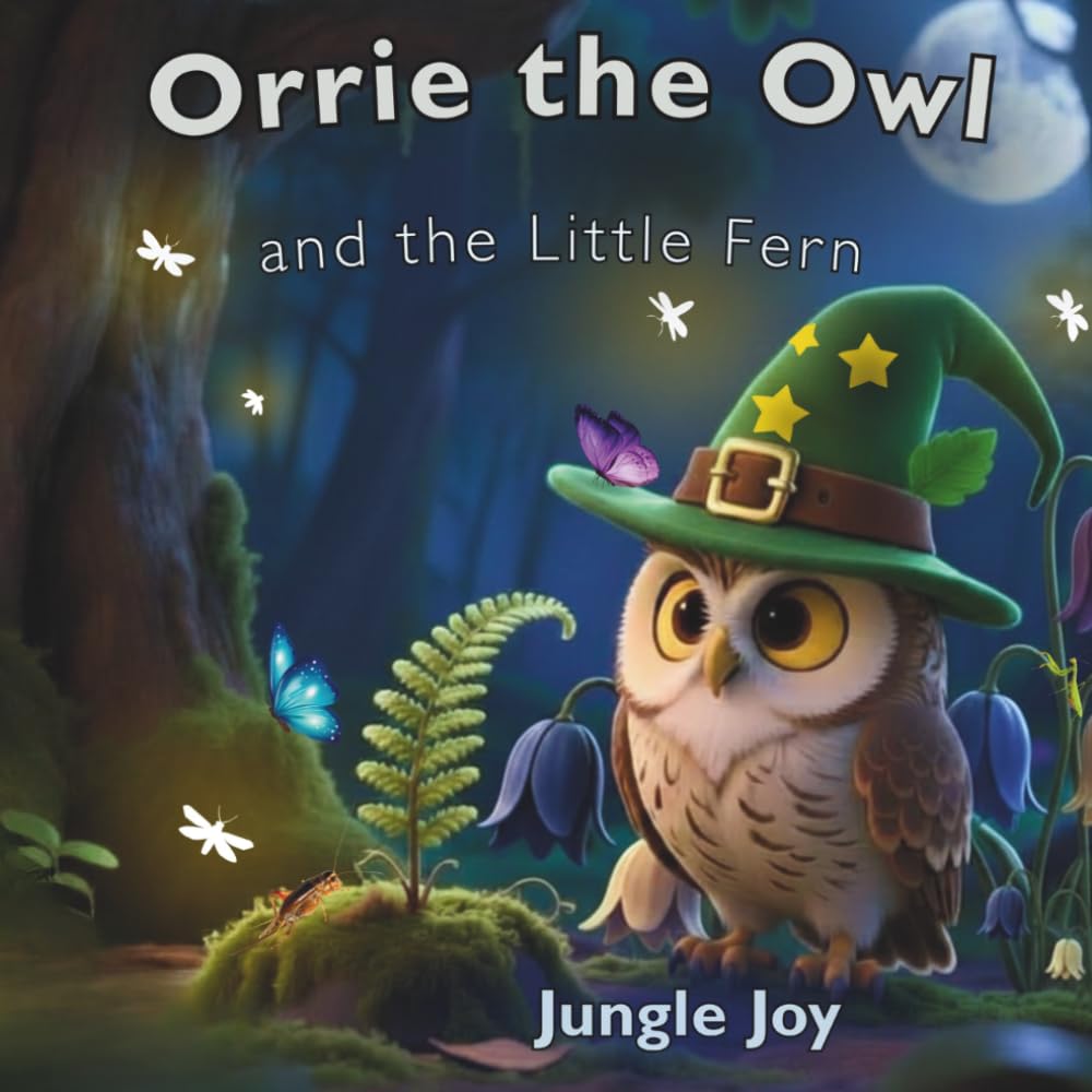 Orrie the Owl: and the Little Fern