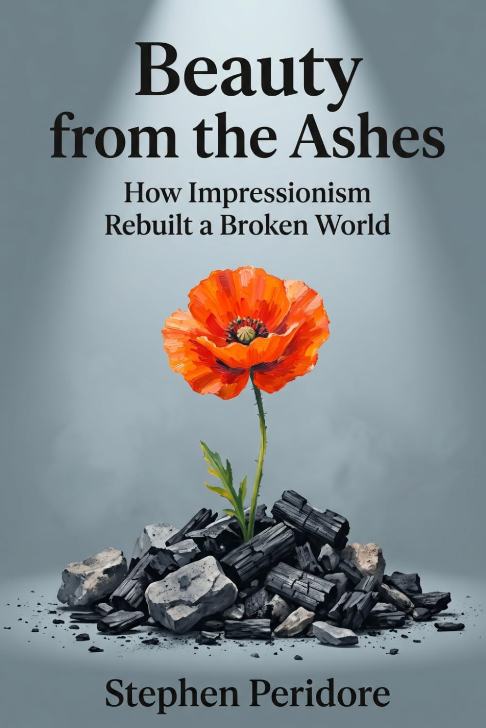 Beauty from the Ashes: How Impressionism Rebuilt a Broken World