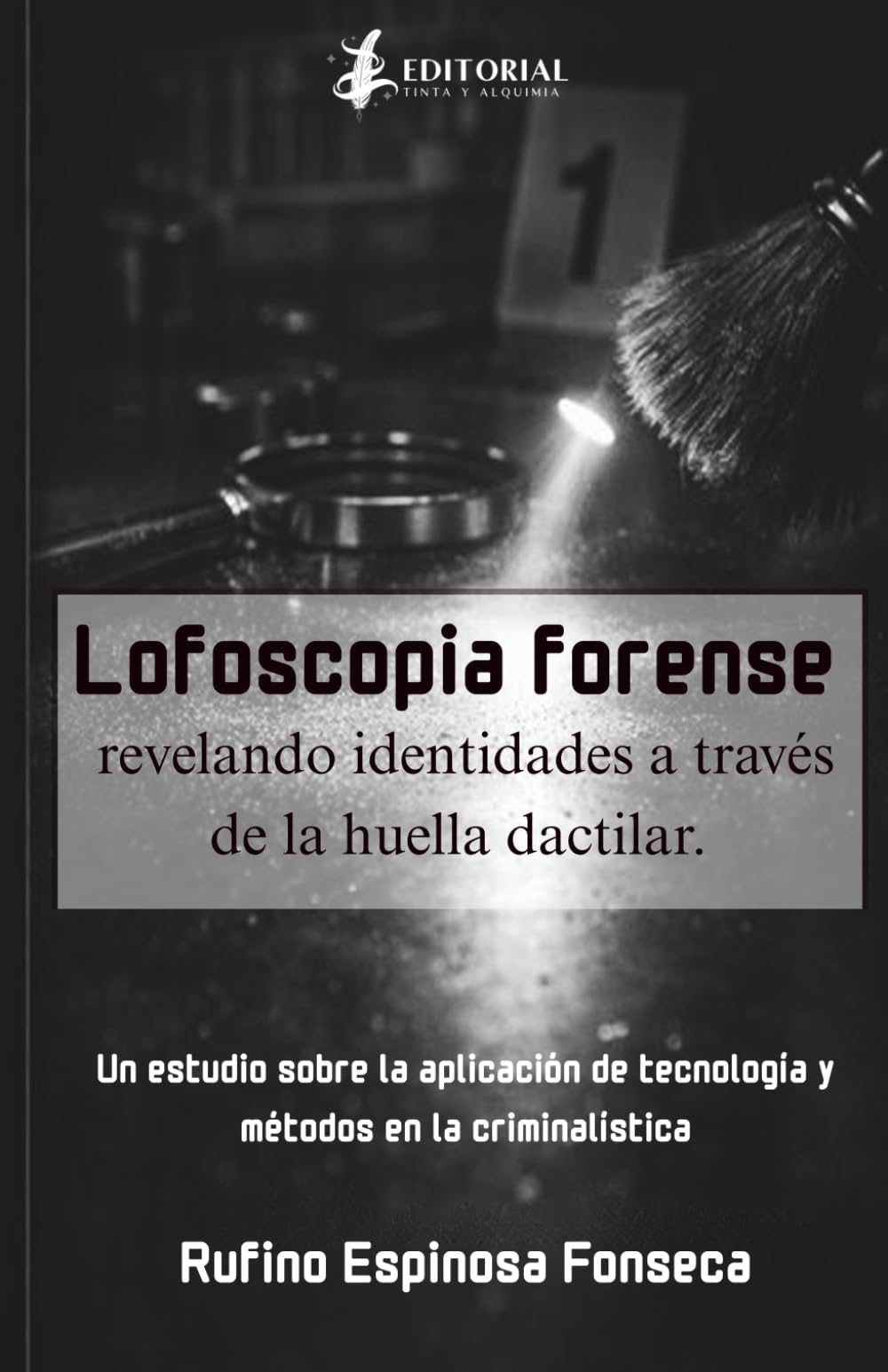 Lofoscopia forense: Revelando identidades a través de la huella dactilar.