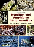 Reptilien und Amphibien Mittelamerikas. (Bd. 1 ) 3980621405 Book Cover