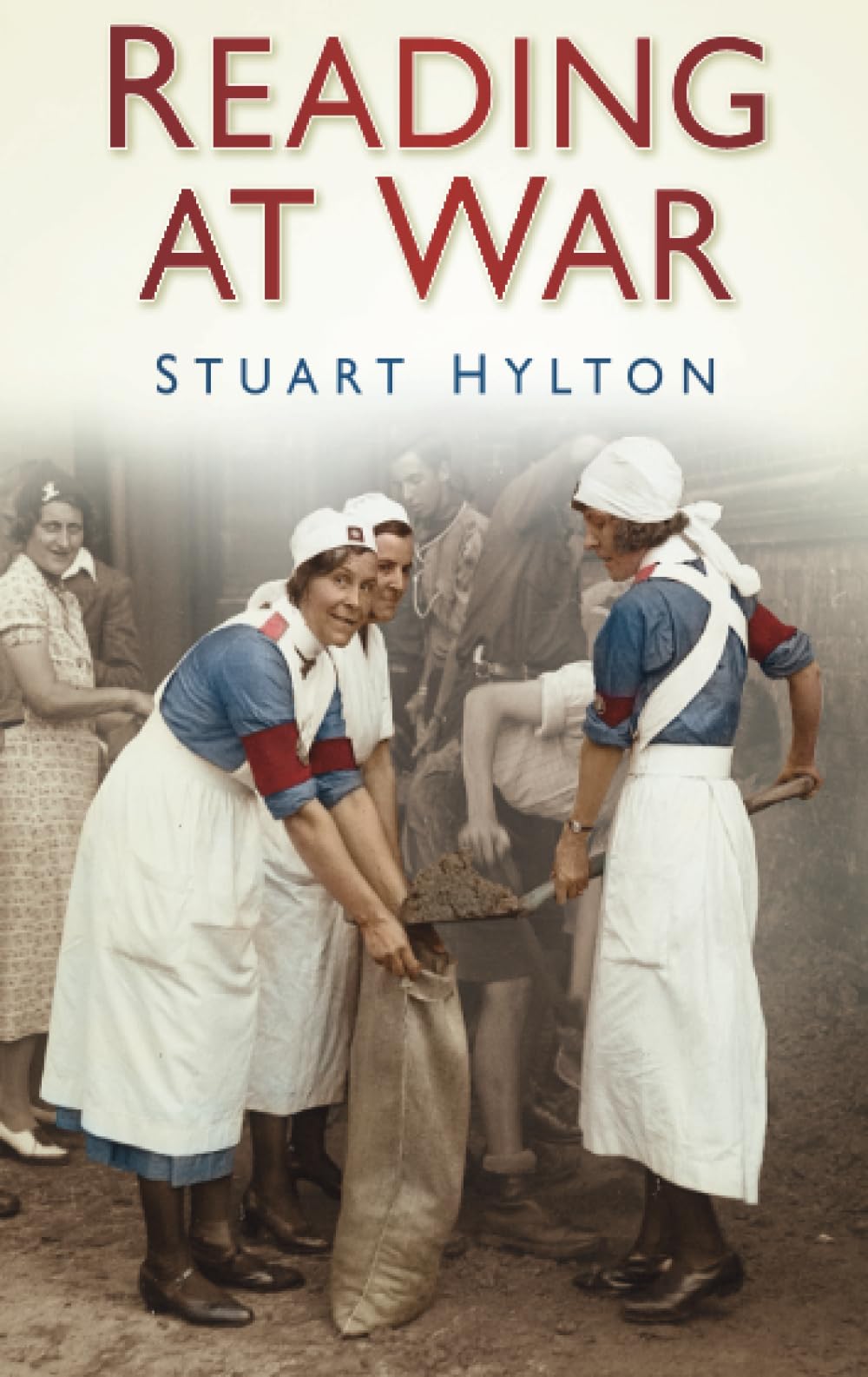 Reading at War By Stuart Hylton