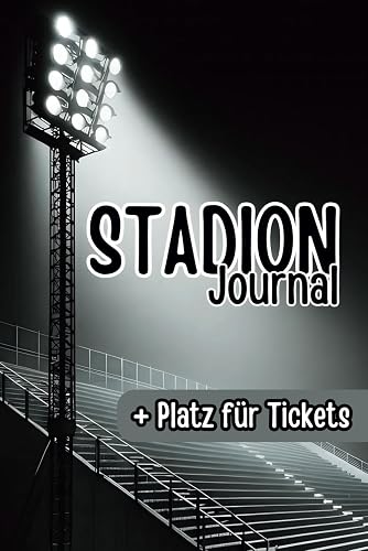 Stadion Journal: Halte deine Stadionmomente fest und mache deine Liebe zum Fußball sichtbar! Inkl. Platz für Tickets.
