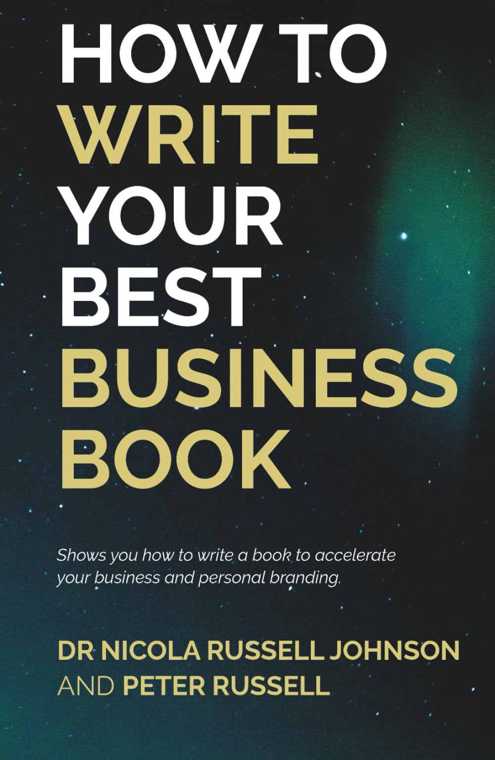 HOW TO WRITE YOUR BEST BUSINESS BOOK