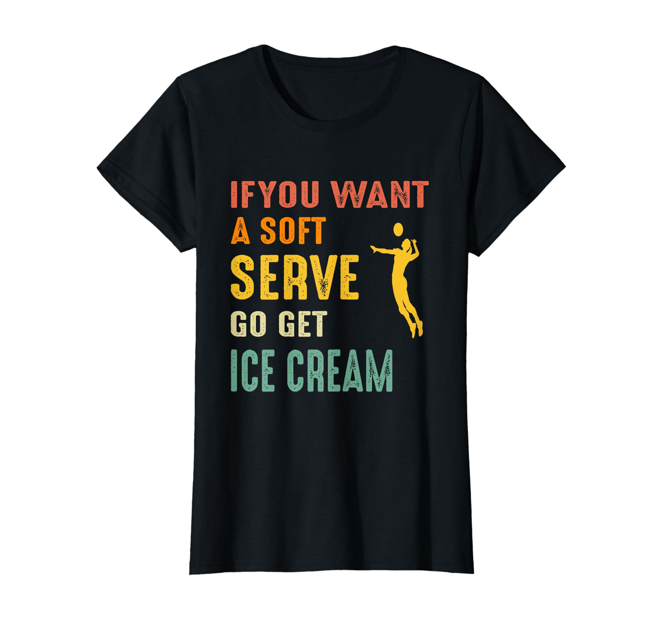 Vintage College Volleyball If You Want a Soft Serve Get Ice T-Shirt