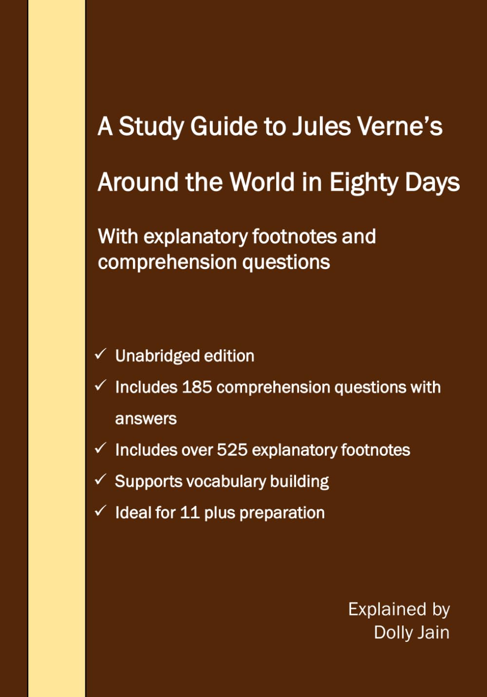 A Study Guide to Jules Verne’s Around the World in Eighty Days: With explanatory footnotes and comprehension questions