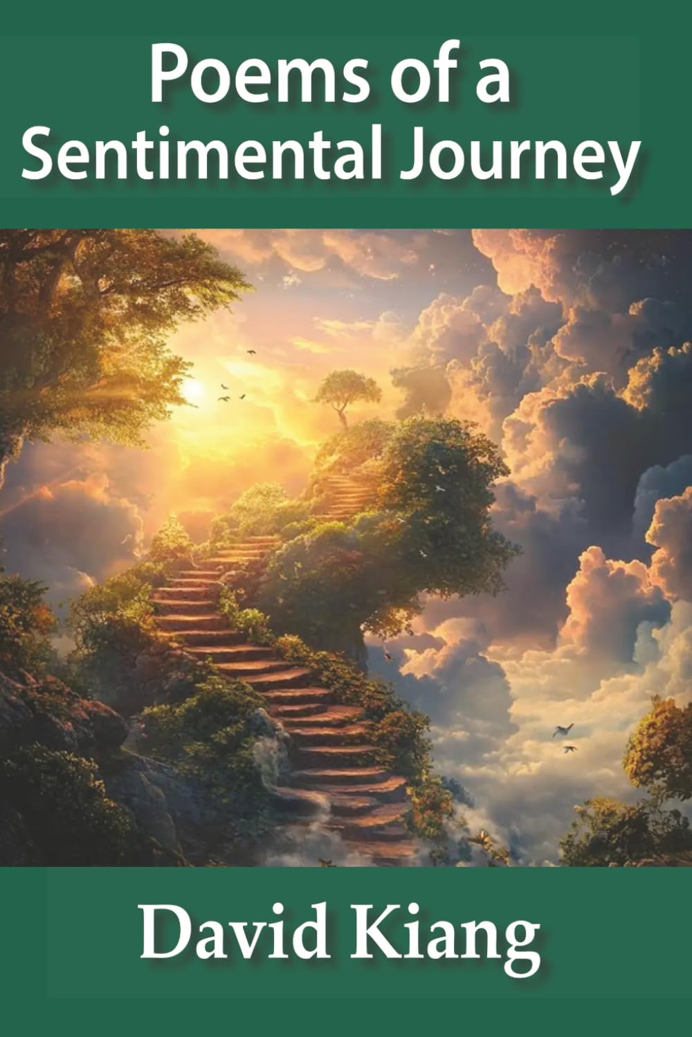 Poems of a Sentimental Journey (Writings of David Kiang)