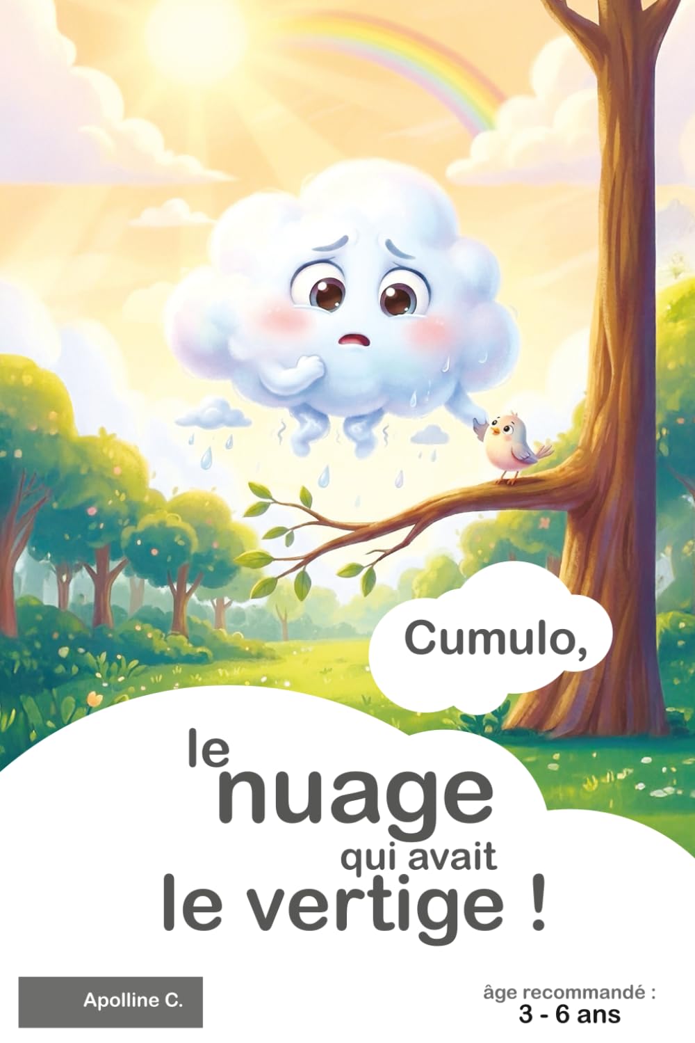CUMULO : le nuage qui avait le vertige !: Comment Cumulo, le plus mignon des nuages, a surmonté sa peur du vide.