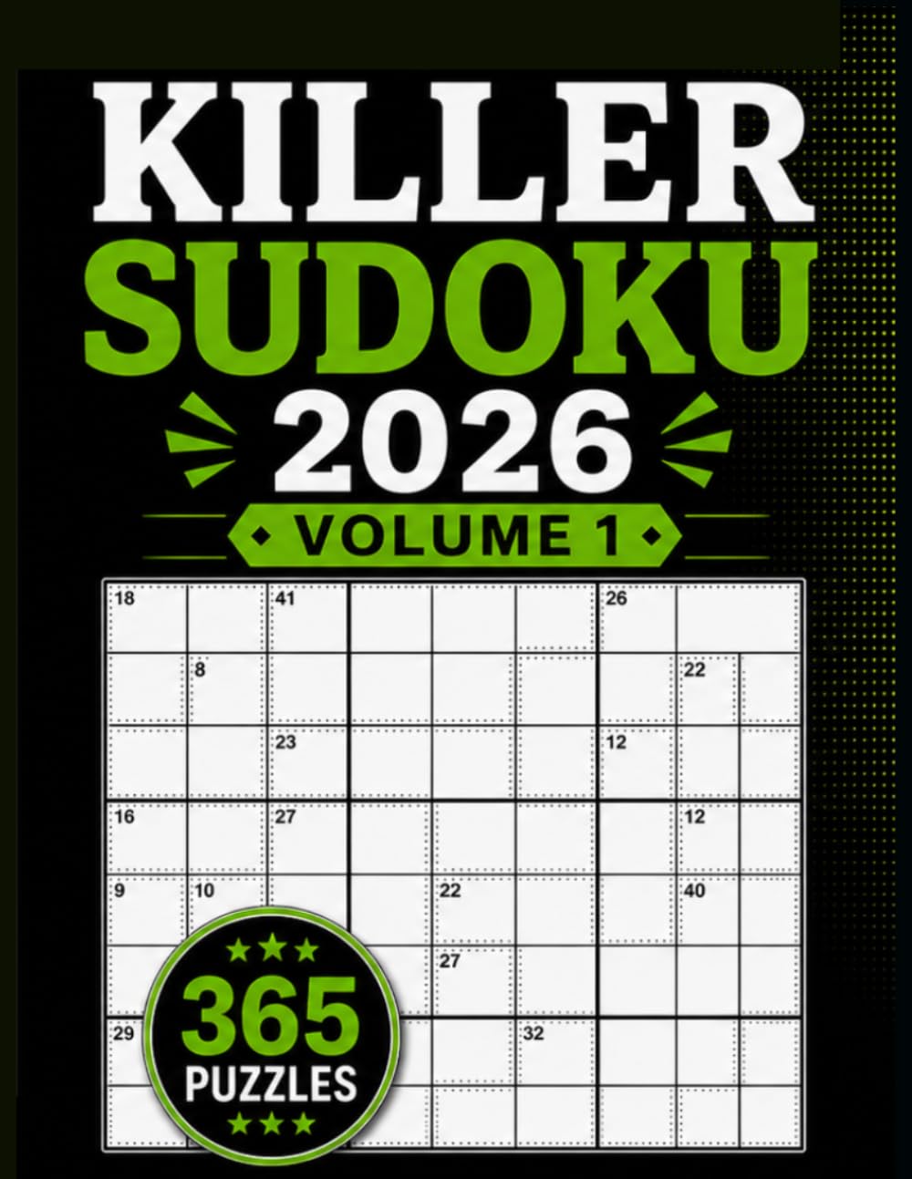 killer sudoku 2026 Volume 1: 365 Large Print Killer Sudoku Adult Puzzle Book