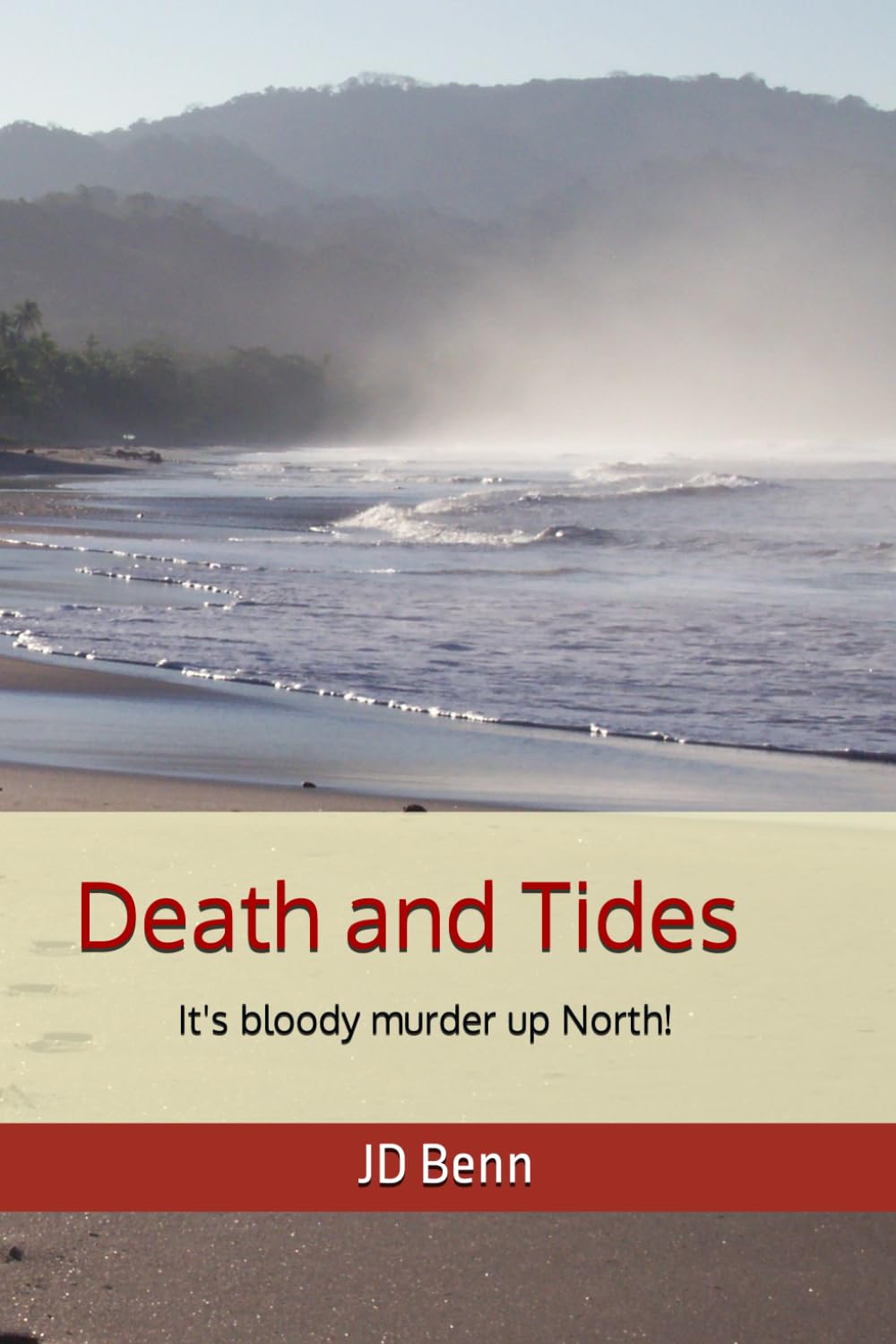 Death and Tides (It's bloody murder up North!)