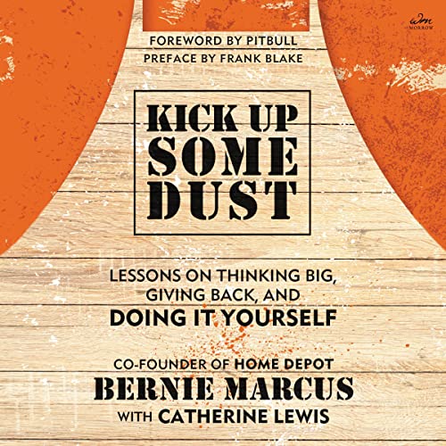 Kick Up Some Dust by Bernie Marcus episode artwork