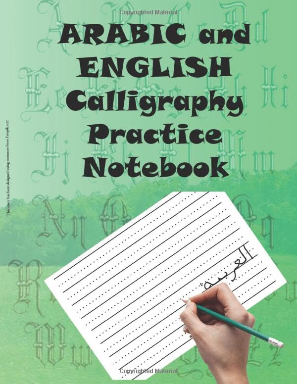 ARABIC and ENGLISH Calligraphy Practice Notebook: Handwriting notebook practice with 100 sheet