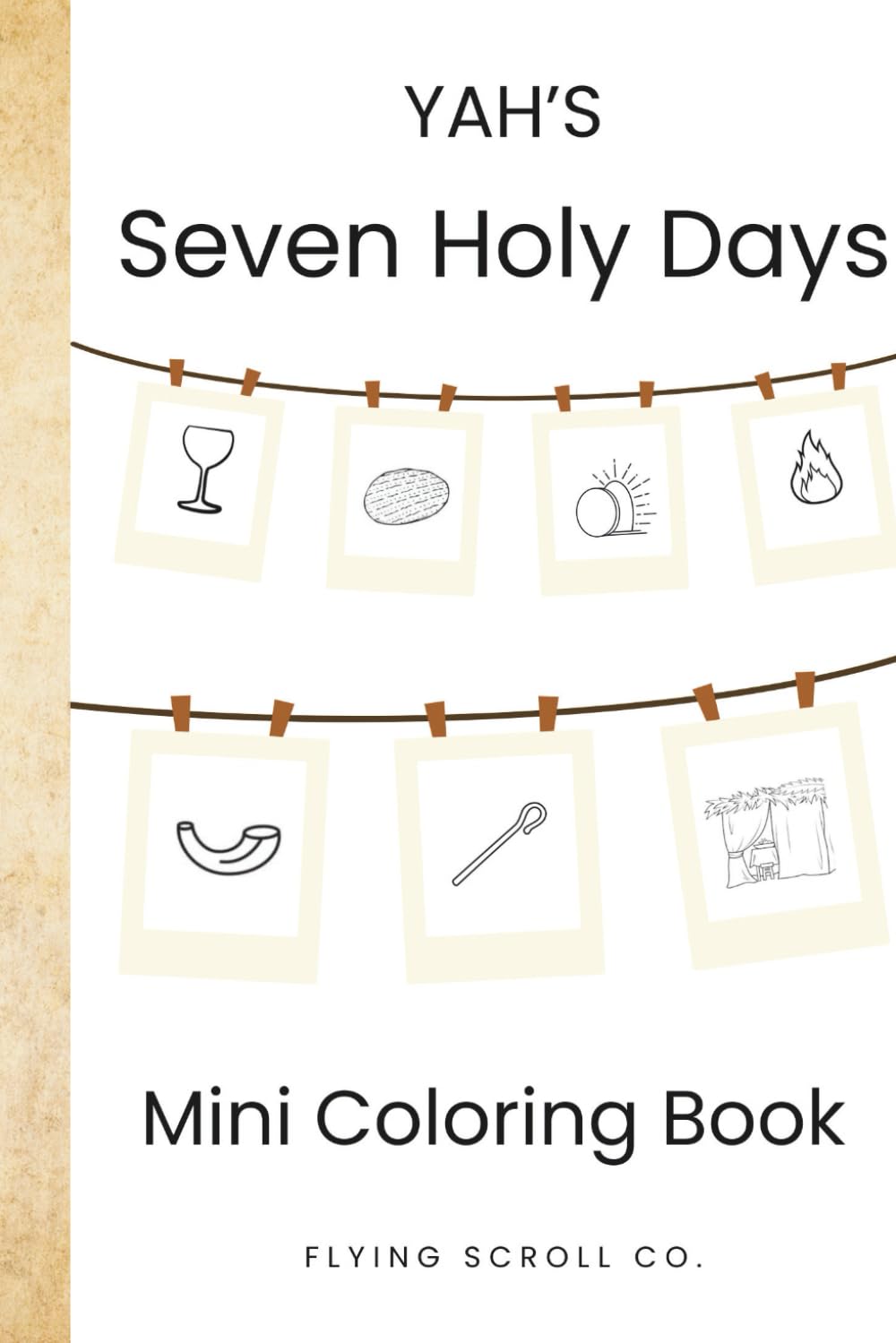 Yah's Seven Holy Days: Coloring Book