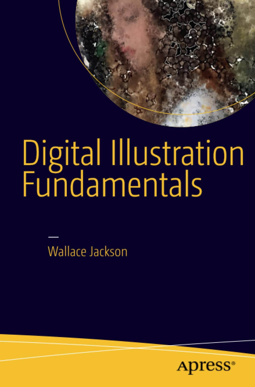 Digital Illustration Fundamentals: Vector, Raster, WaveForm, NewMedia with DICF, DAEF and ASNMF