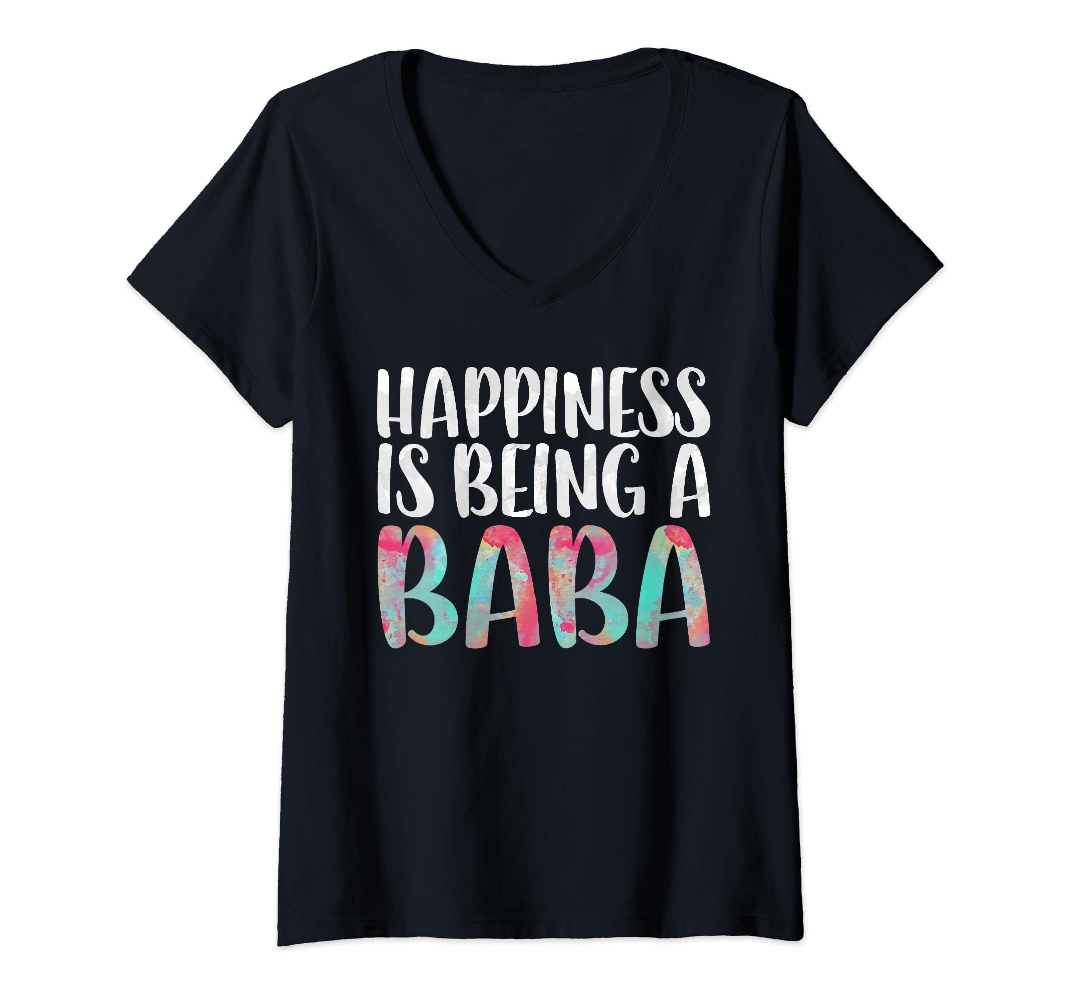 Womens Happiness Is Being A Baba T-Shirt Mothers Day Shirt V-Neck T-Shirt