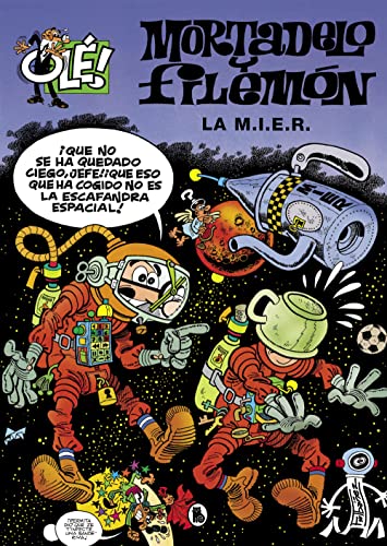 Mortadelo y Filemón. La M.I.E.R. (Olé! Mortadelo 149) (Bruguera Clásica)