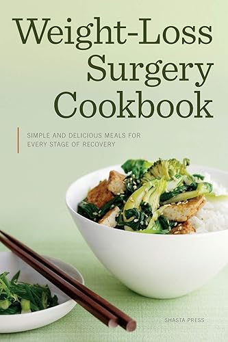 Weight Loss Surgery Cookbook: Simple and Delicious Meals for Every