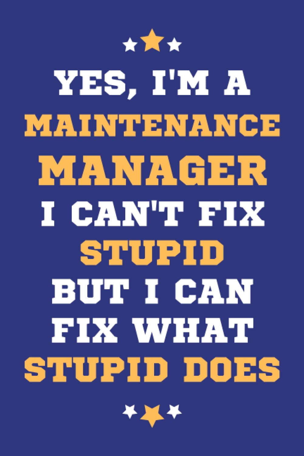 Maintenance Manager Gifts: Lined Blank Notebook Journal, a Funny and Appreciation Thank You Gift for Maintenance Managers to Write in