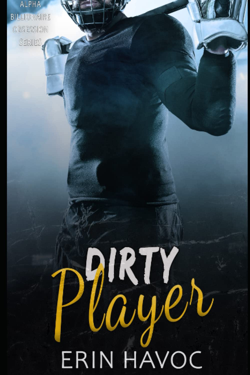 DIRTY PLAYER: A BBW Sports Romance (Alpha Billionaire Obsession)