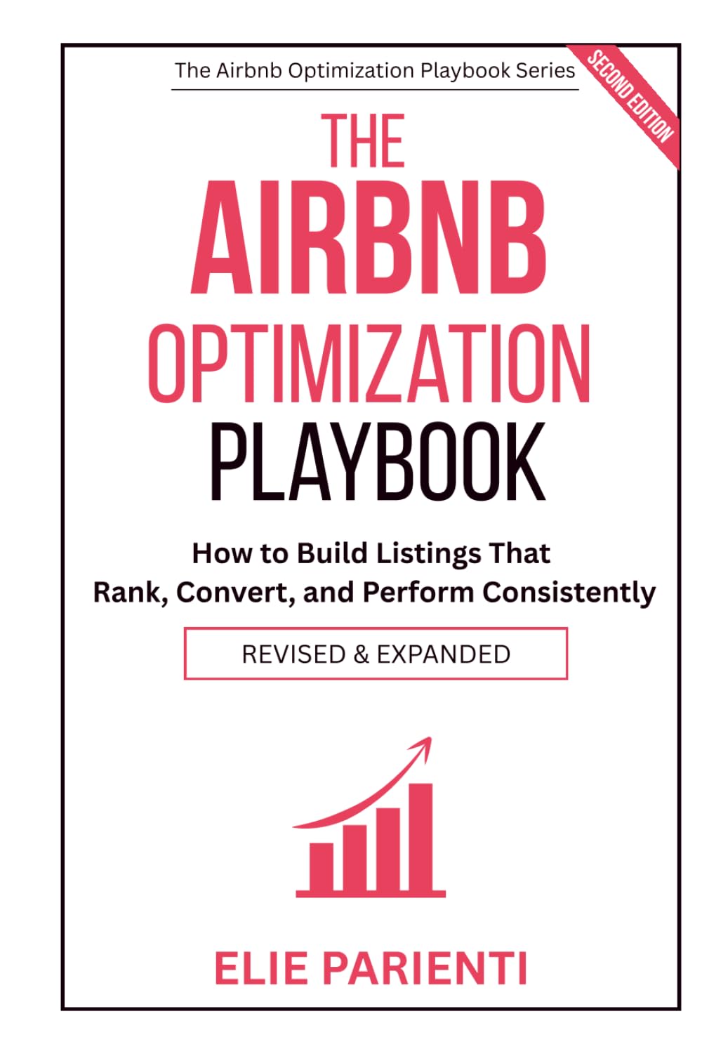 The Airbnb Optimization Playbook: How to Build Listings That Rank, Convert, and Perform Consistently