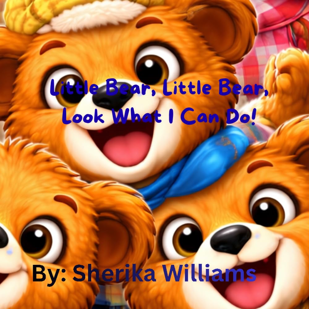 Little Bear Little Bear, Look What I Can Do!