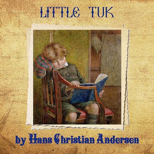 Little Tuk by Hans Christian Andersen episode artwork