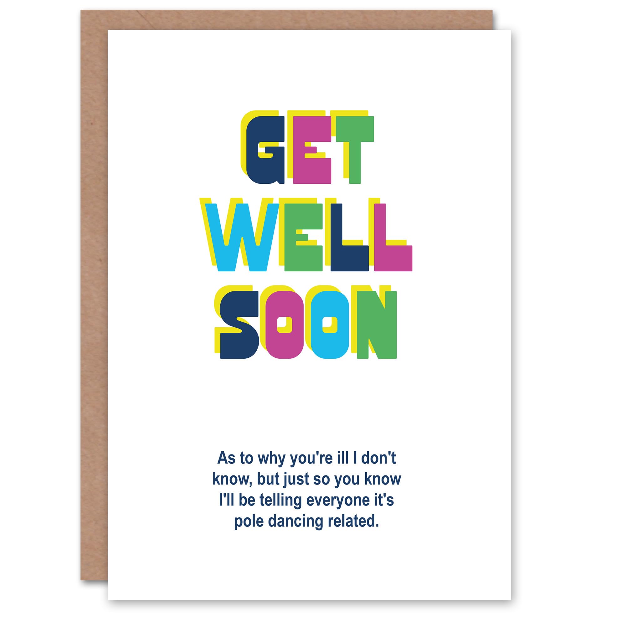 Artery8 Joke Telling Everybody It's Pole Dancing Accident Get Well Card