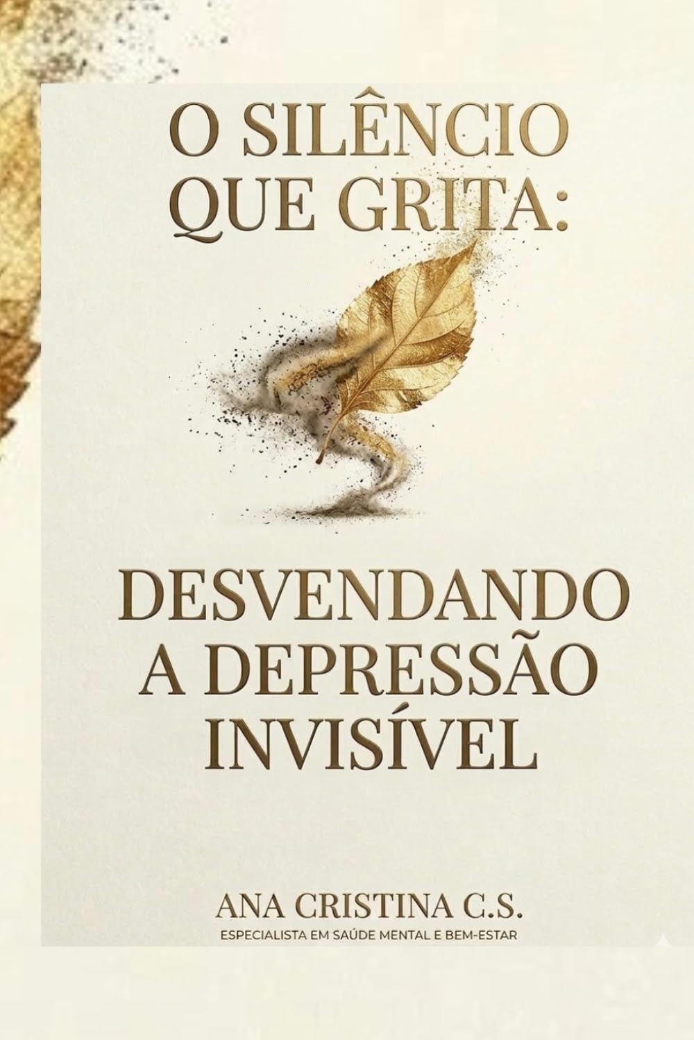 O silêncio que grita: Desvendando a Depressão Invisível.