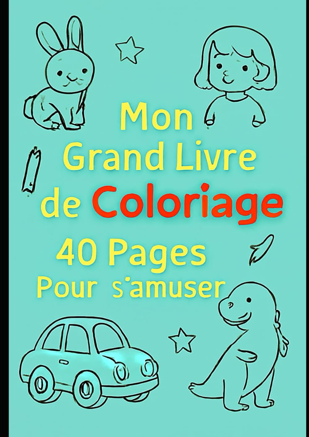 40 Pages de Coloriage Pour S’amuser