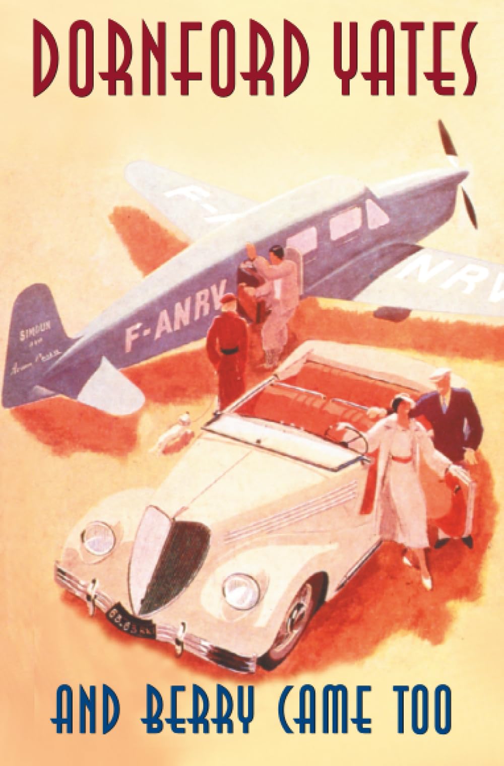And Berry Came Too by Dornford Yates