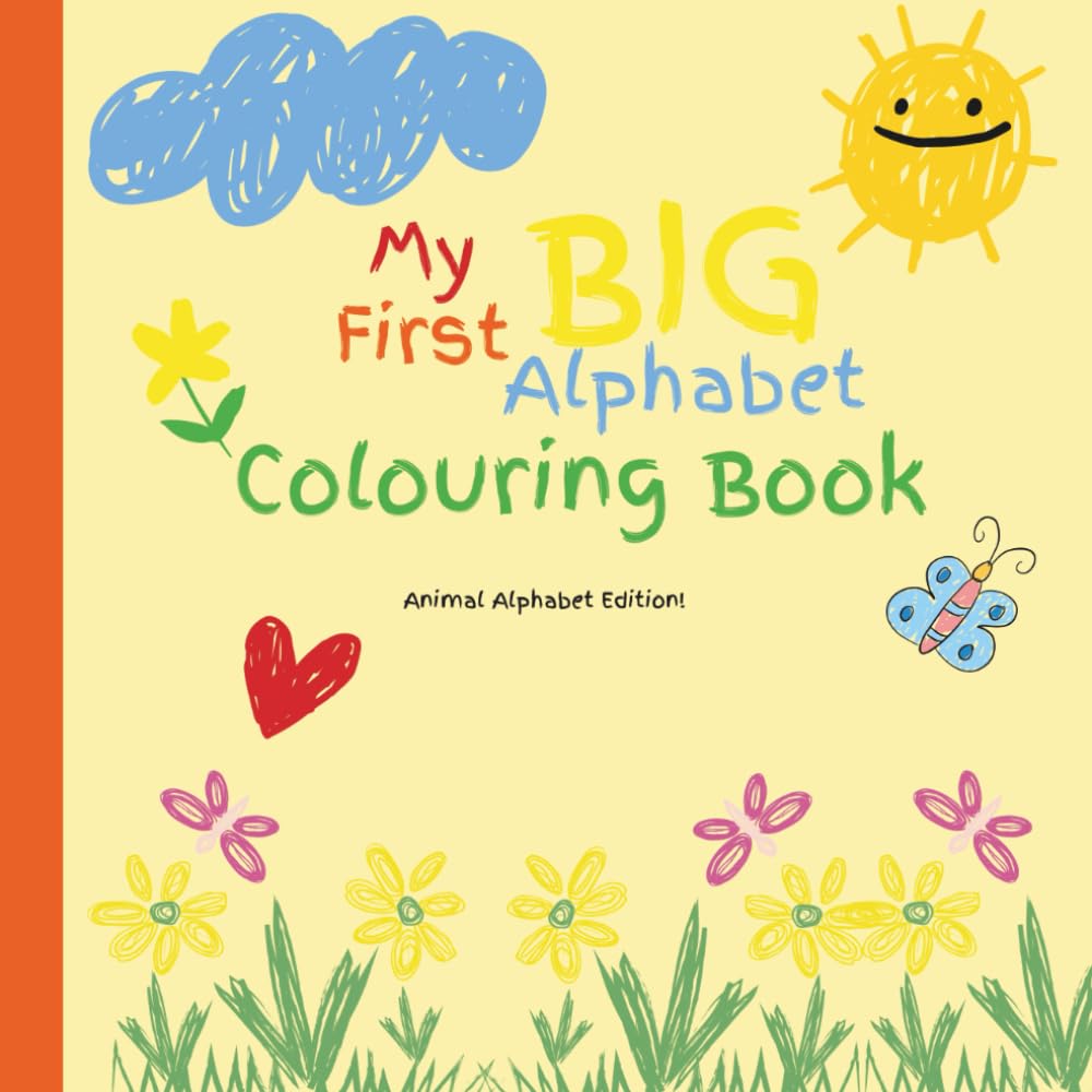 Cute Animal Alphabet Colouring Book for Kids: A fun A–Z animal coloring book for kids. Each page features a letter with a cute animal illustration to ... Perfect for ages 2–6 and early learning.
