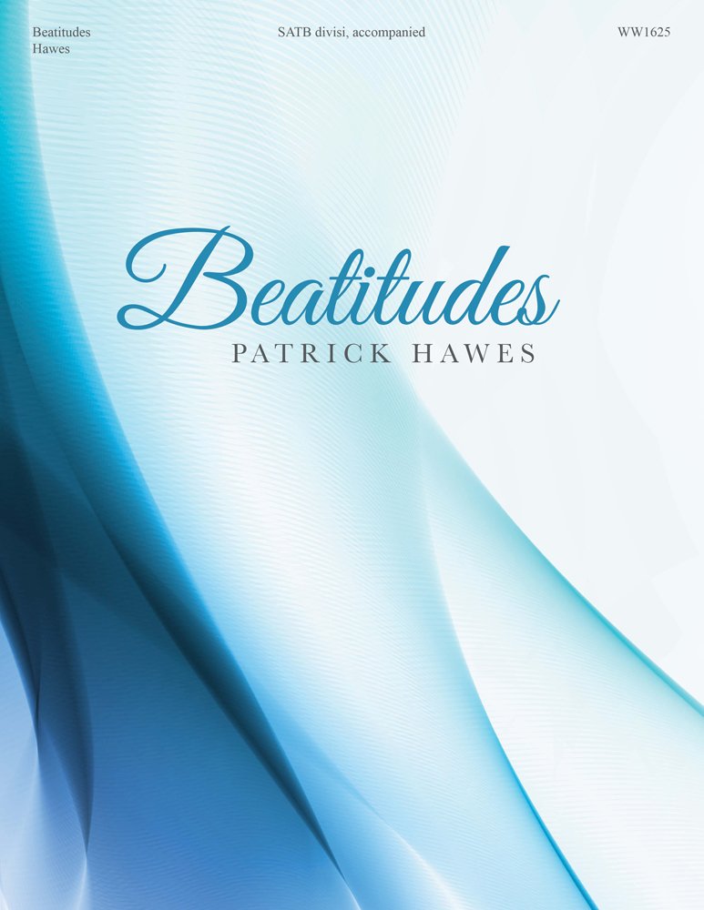 Beatitudes. Mixed Choir And Piano/Organ. Choral Score
