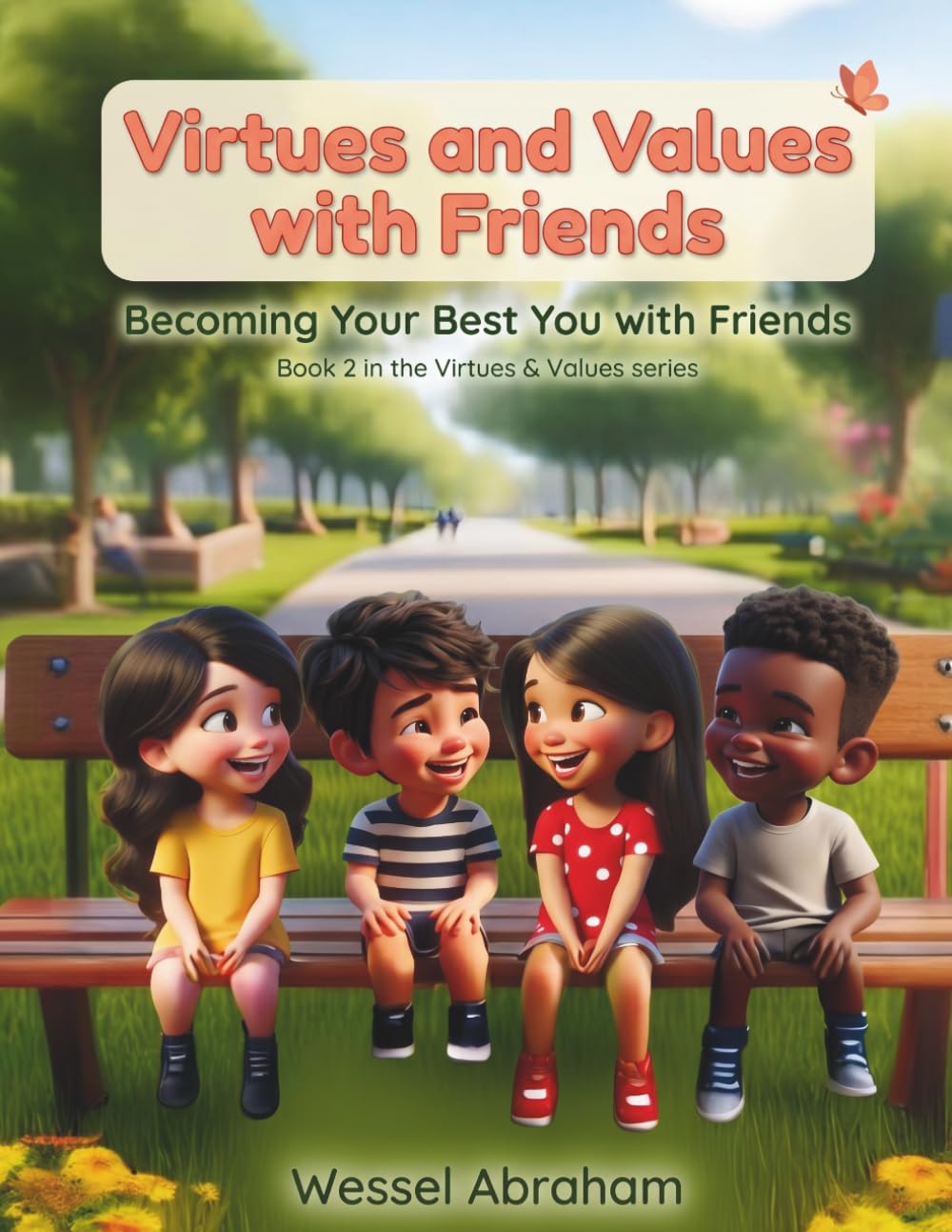 Virtues and Values with Friends: Becoming Your Best You with Friends