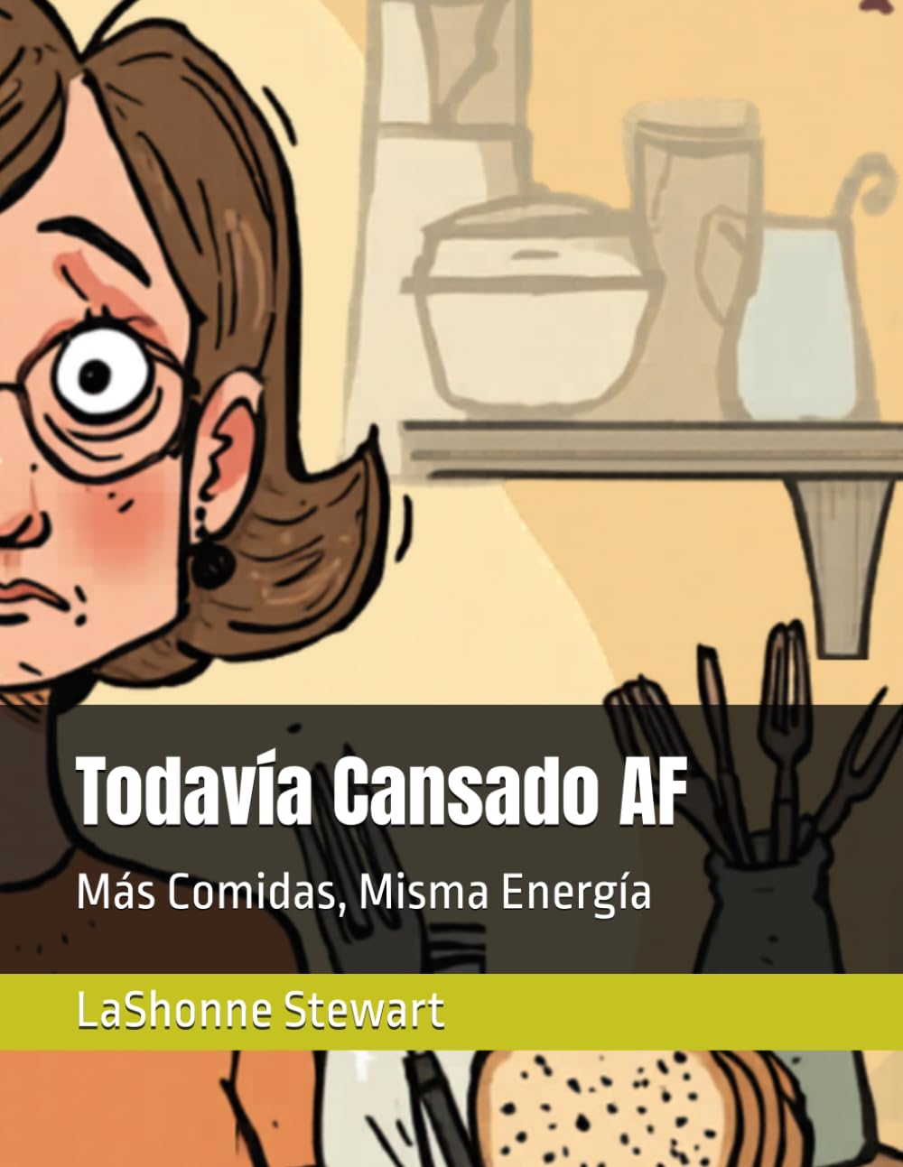 Todavía Cansado AF: Más Comidas, Misma Energía