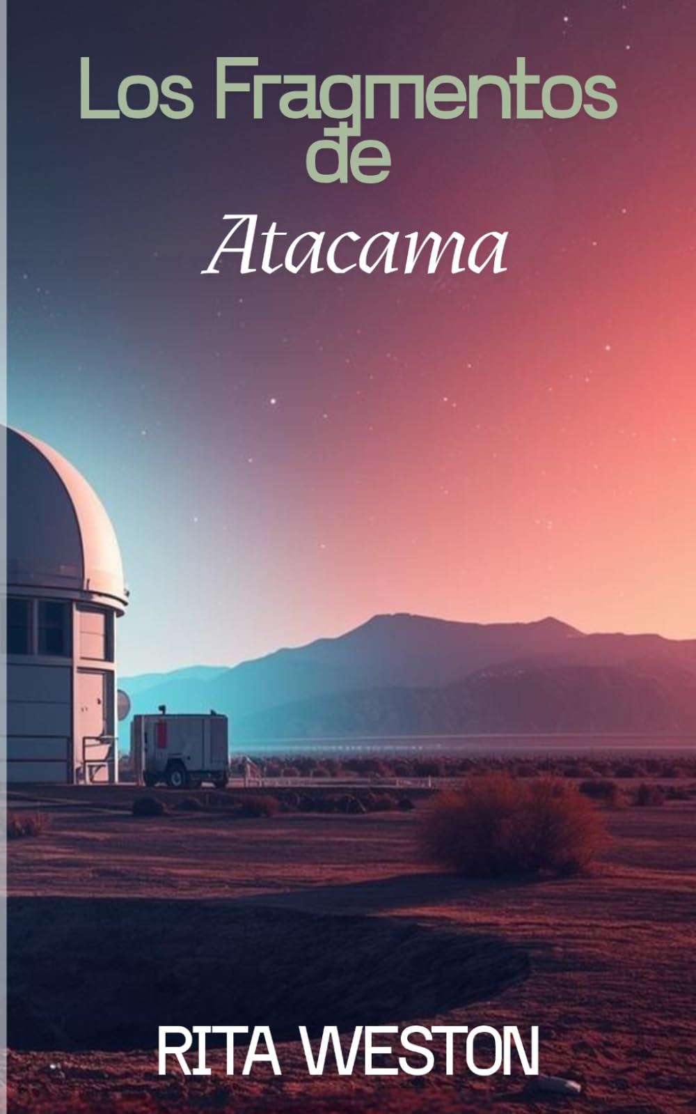 Los Fragmentos de Atacama