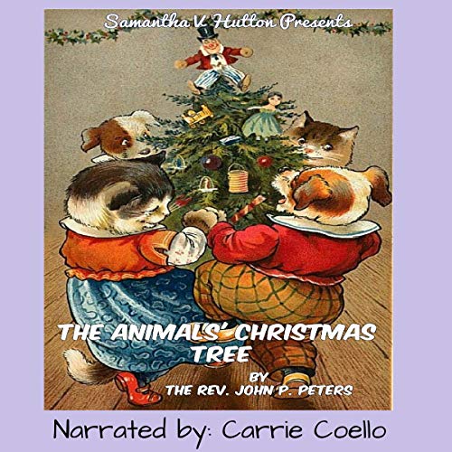 The Animals' Christmas Tree by John P. Peters, Samantha V. Hutton episode artwork