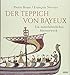 Produktbild Der Teppich von Bayeux: Ein mittelalterliches Meisterwerk