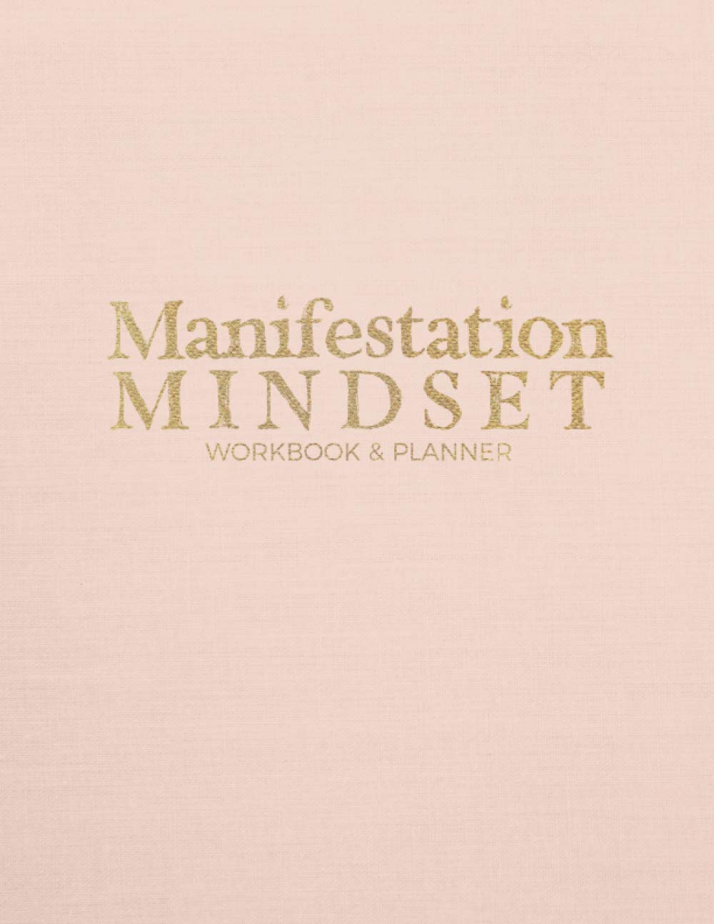 Manifestation Mindset Workbook & Planner, Law Of Attraction | Planner | Law Of Attraction Journal | Vision Board Book | Gratitude Journal | Quarterly ... | Goal Planner (Manifestion Mindset Planners)