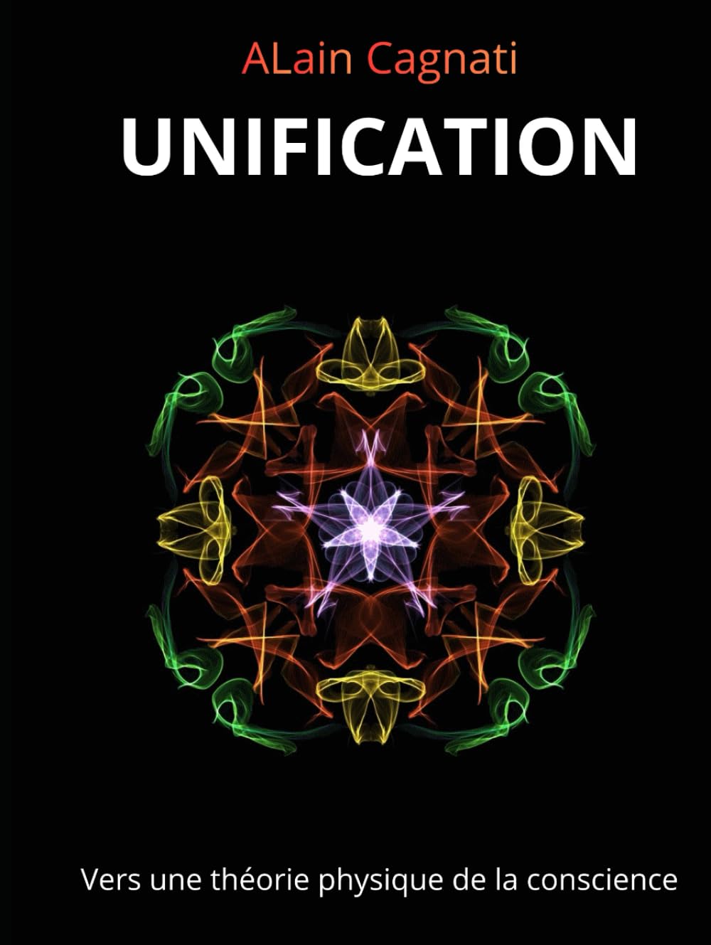 UNIFICATION: Vers une théorie physique de la conscience