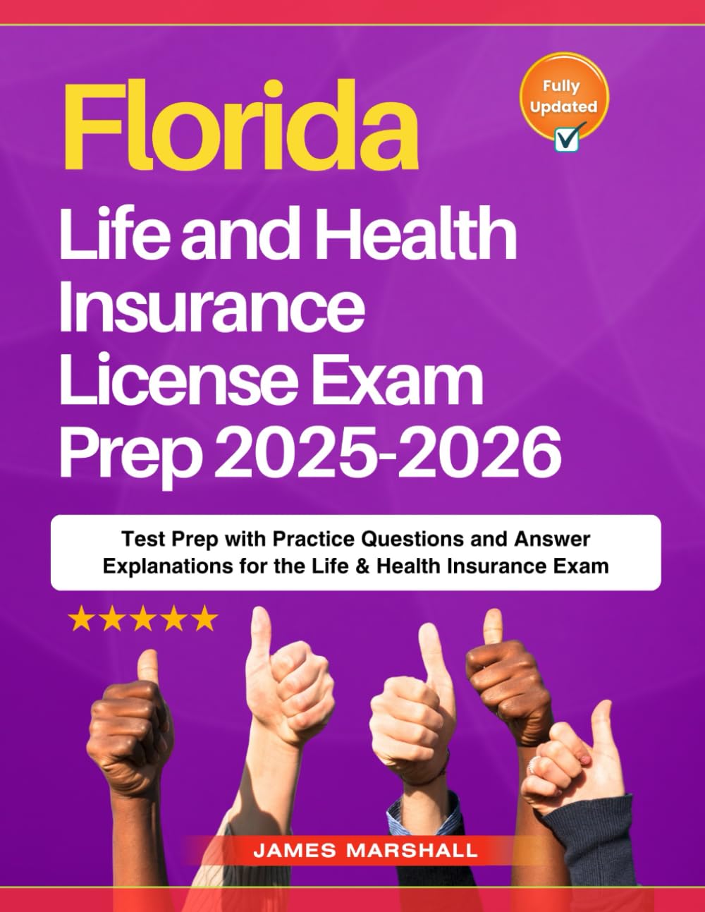 Florida Life and Health Insurance License Exam Prep 2025-2026: Test Prep with Practice Questions and Answer Explanations for the Life & Health