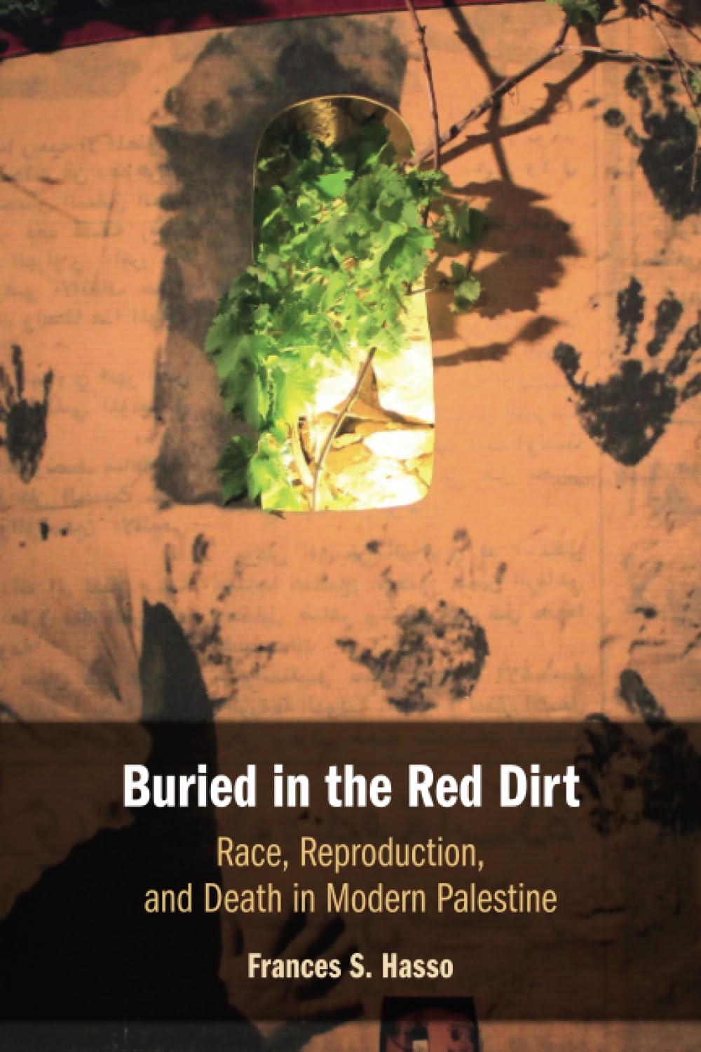 Buried in the Red Dirt: Race, Reproduction, and Death in Modern Palestine