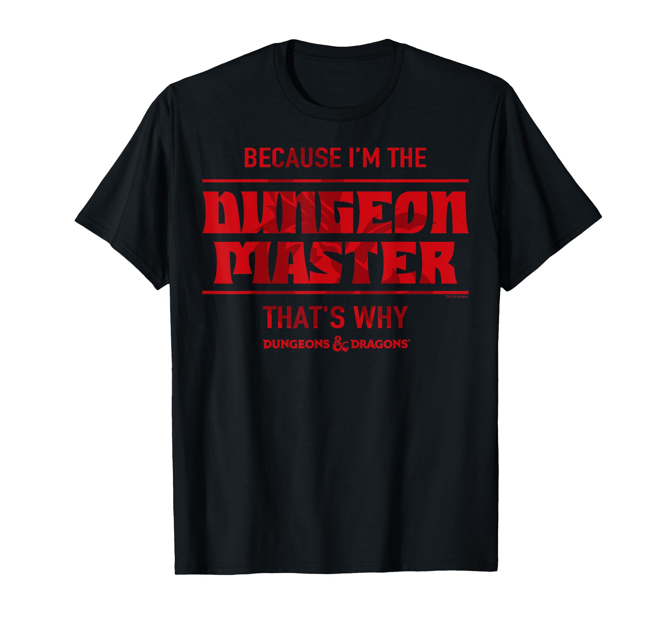 Dungeons & Dragons Because I'm The Dungeon Master Short Sleeve T-Shirt