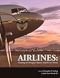 Airlines: Charting Air Transport History with R.E.G. Davies