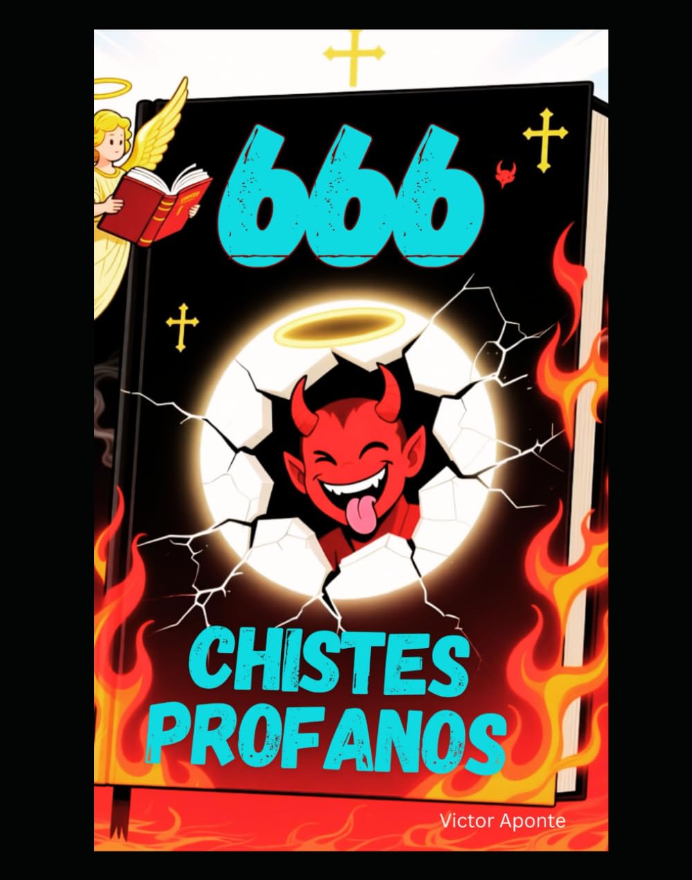 666 chistes Profanos: 666 chistes que el Vaticano no quiere que leas