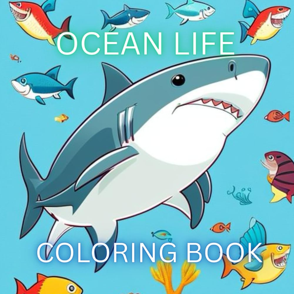 Ocean life: Ocean life (explore the ocean with your favorite sea creatures)