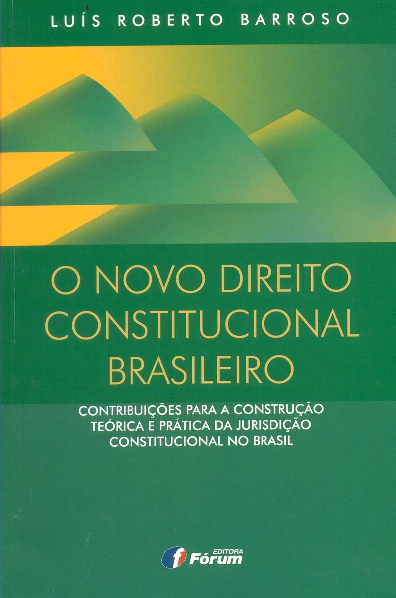 Capa de O novo direito constitucional brasileiro - contribuições para a construção teórica e prática