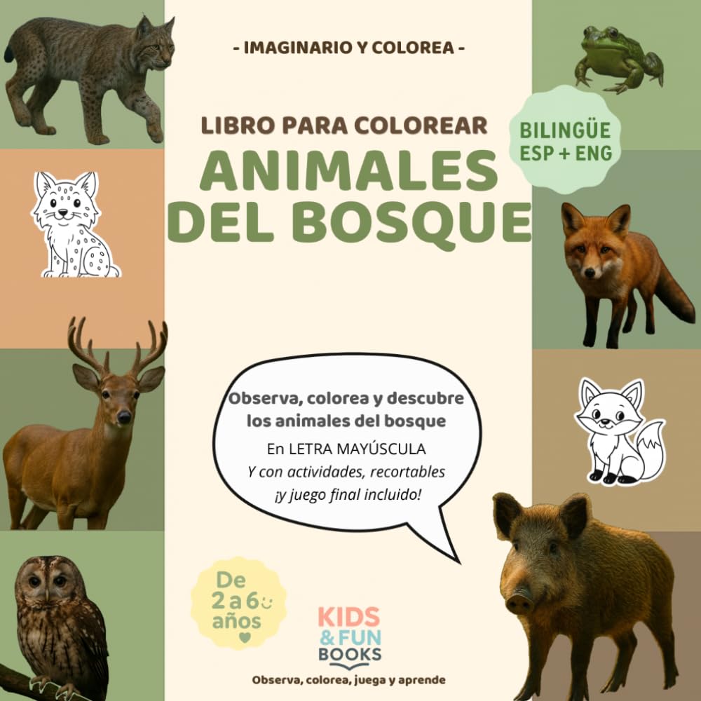 Libro para colorear animales del bosque (2–6 años) – bilingüe ESP-ENG – con imágenes realistas + letra mayúscula + actividades: Inspirado en ... motricidad y atención (Imaginario y Colorea)
