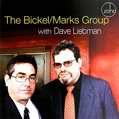 The Bickel/Marks Group With Dave Liebman