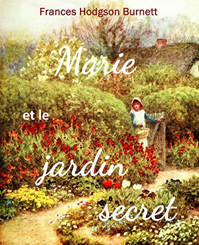 Télécharger Marie et le jardin secret Livre PDF Gratuit