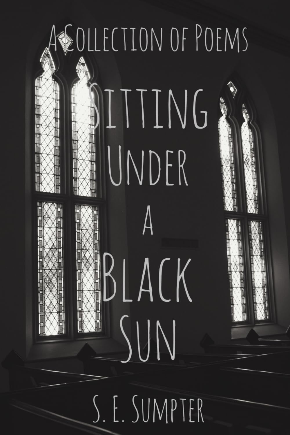 Sitting Under a Black Sun: A Collection of Poems